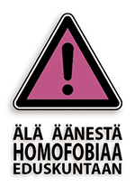 Älä äänestä homofobiaa eduskuntaan -kampanja